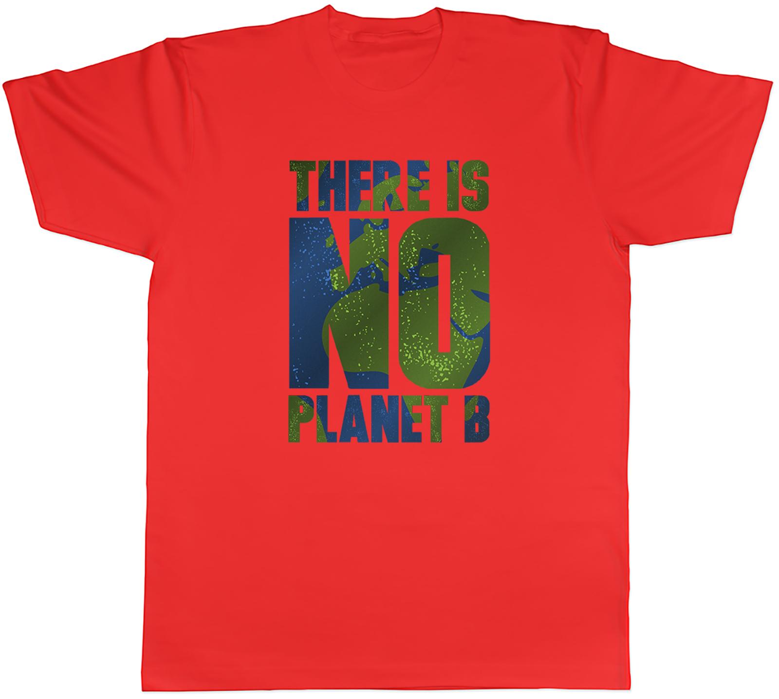 There Is No Planet B Unisexs Unisex TShirt Tee S