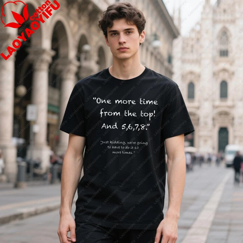 Funny One More Time From The Top 5678 TShirt Unisex Dance Teacher Joke Print Shirt Sarcastic Dancer Casual Tee Unisex Unisex Tops
