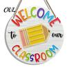 Classroom Decor Sign Wooden Welcome for Door, to Our Round Door Hanging Hanger, Front Sign, Back School Preschool Decoration