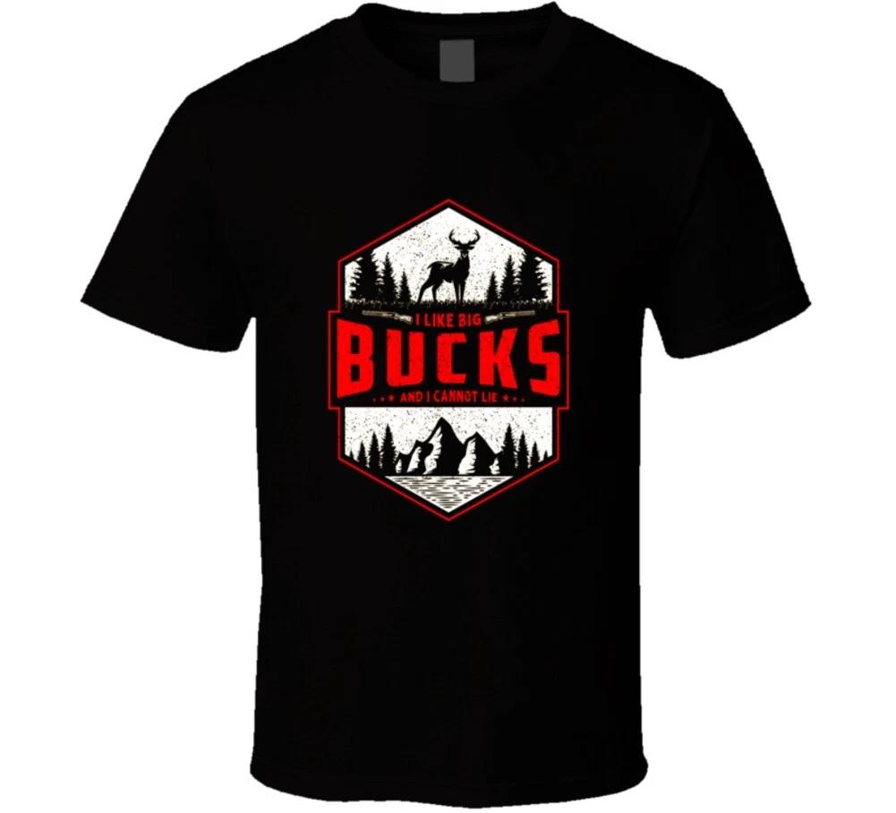 I Like Big Bucks And I Cannot Lie Funny Deer Hunting Gift T Shirt 3XL