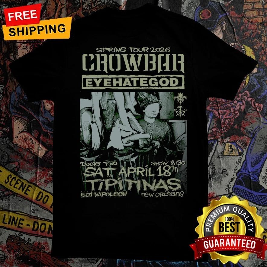 Crowbar Band Eyehategod Spring 2026 Tour Tshirt S to 4XL Unisex T-Shirt XXXL