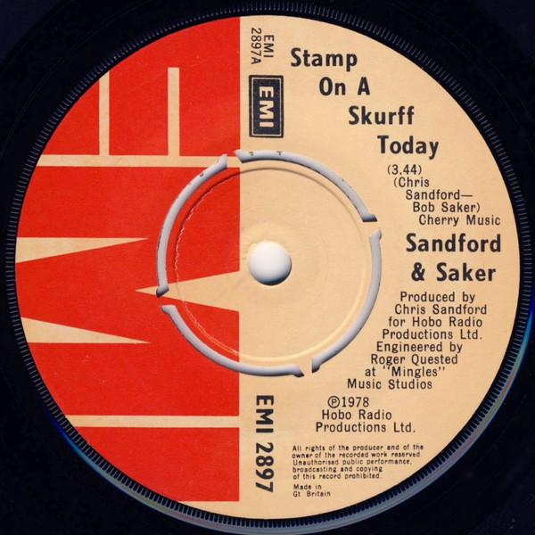 

7inch Record CHRIS SANDFORD BOB SAKER Stamp On A Skurff Today EMI2897 EMI 1978 UK Rock Used