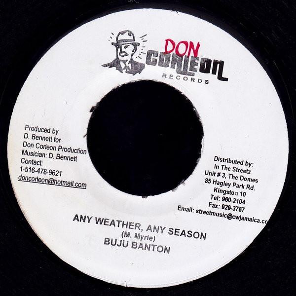 

7inch Record BUJU BANTON - Any Weather, Any Season NONE Don Corleon Rec 2006 Jamaica Reggae, Ska & Dub Used