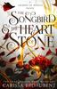 The Songbird and the Heart of Stone by Carissa Broadbent Hardback Book 9781035050710