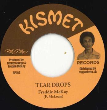 

7inch Record FREDDIE MCKAY - Tear Drops / Version RF462 Kismet EU 2025 Europe Reggae, Ska & Dub