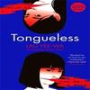 Tongueless by YeeWa Lau Paperback Book 9781800812819