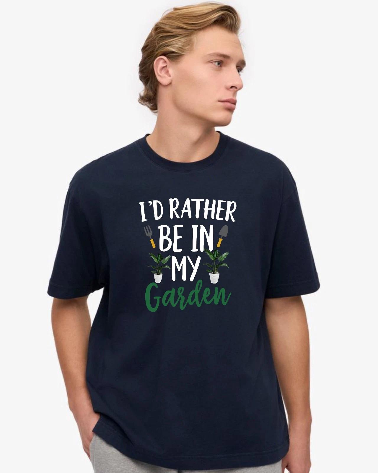 

I d Rather Be In My Garden T-Shirt, Weekend Activity Funny Gardener Unisex Tee 3XL
