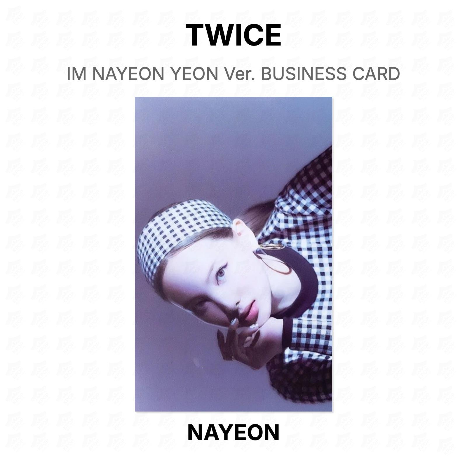 TWICE NAYEON IM NAYEON YEON Ver. BUSINESS CARD Official Photocard NAYEON