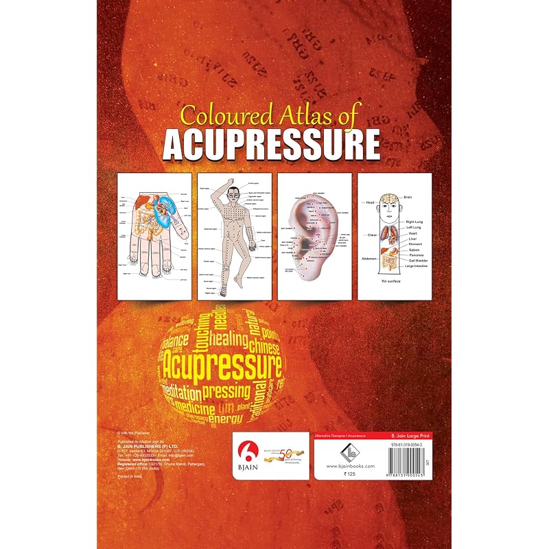 ed Atlas of Acupressure Reflexology, Shiatsu, Su Jok, Spinal Segments, Dhyan Mudras & Acupuncture
