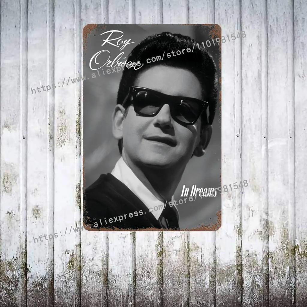 Roy Orbison Singers metal Decor Poster Vintage Tin Sign Metal Sign Decorative Plaque for Pub Bar Man Cave Club Wall Decoration