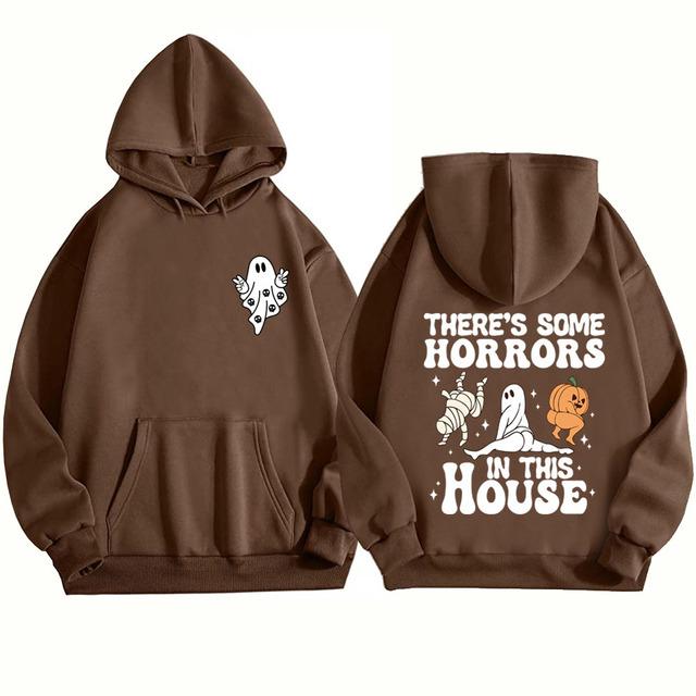 There's Some Horrors In This House Hoodies Mann Frau Halloween Kürbis Geist Sweatshirts Geschenk Tops