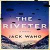 The Riveter by Jack Wang Hardback Book 9780063081833