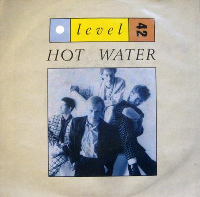 7inch Record LEVEL 42  Hot Water POLS117 Polydor 1985 Canada Dance  Electronica Used