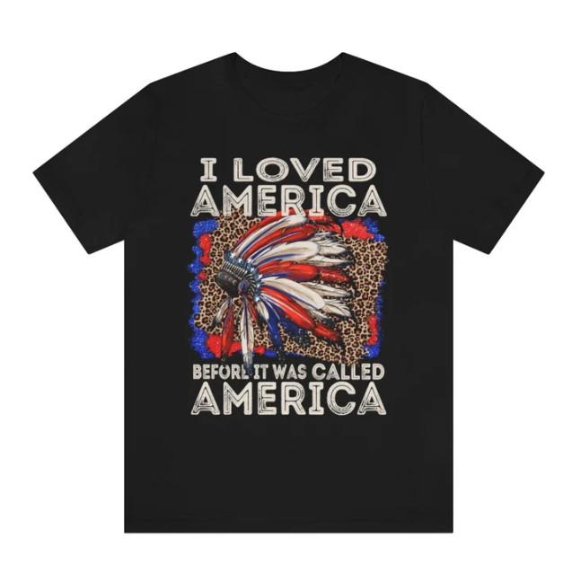 

New T-Shirt American Indian Heritage Month T-Shirt, I Love America Before It Was 3XL