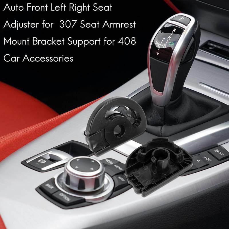 A03E-Auto Front Left Right Seat Adjuster For 307 Seat Armrest Mount Bracket Support For Picasso Triumph 408 Car Accessor