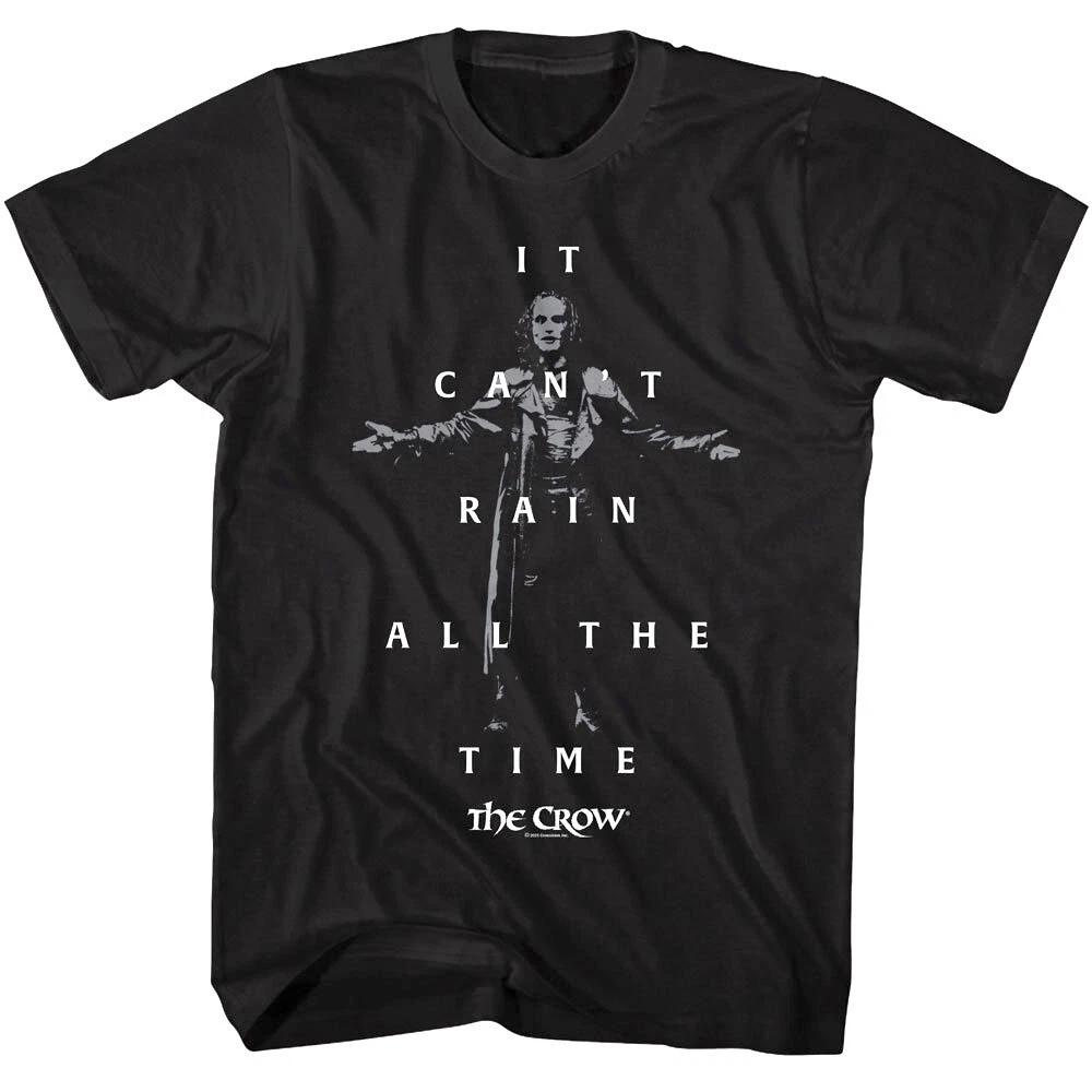 The Crow It Can t Rain All The Time Men s T Shirt Quote Horror Movie Brandon Lee XL