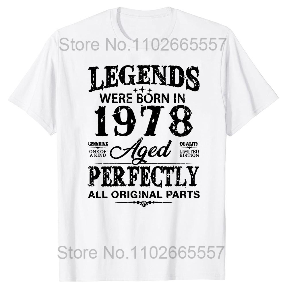 Made In 1978 Limited Edition All Original Parts Aged To Perfection Vintage Fashion Tshirt Clothing Casual Basic T-shirts