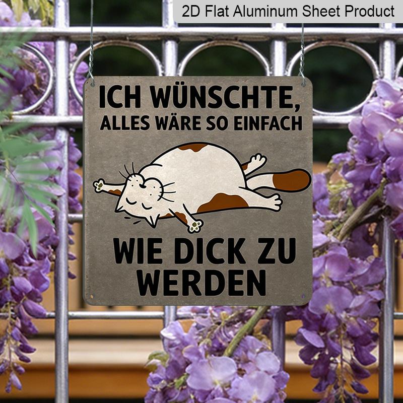 2D Flat - 1pc Vintage Aluminum Metal Sign, Outdoor Decorative Wall Plaque, Retro Tin Style, Featuring A Fun Cat Theme with The Phrase