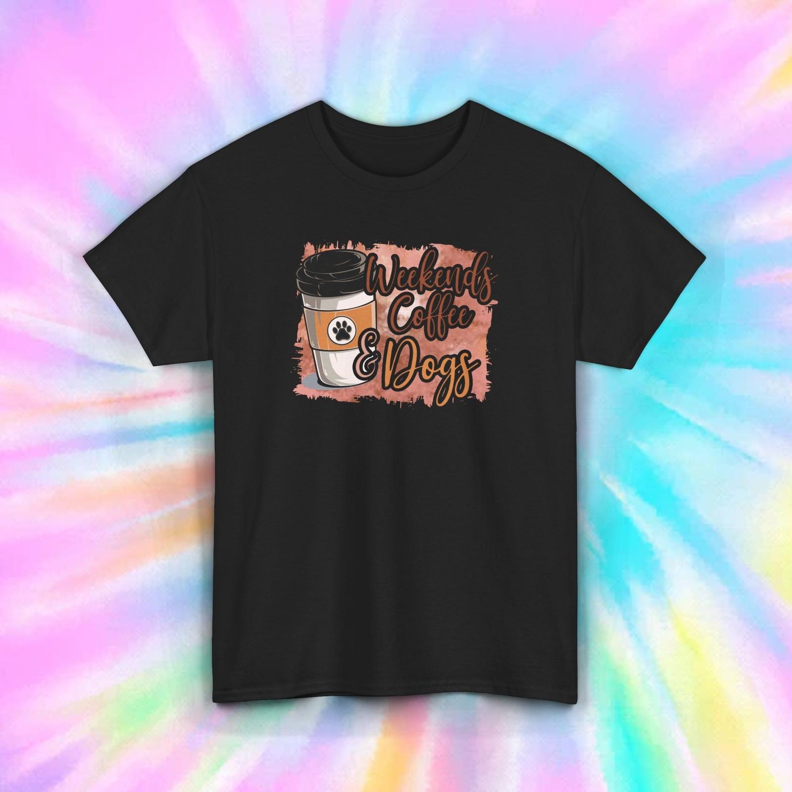 Weekends Coffee and Dogs T-Shirt Mens Womens Tees Top S-5XL Pet Coffee Lover Tee 2XL