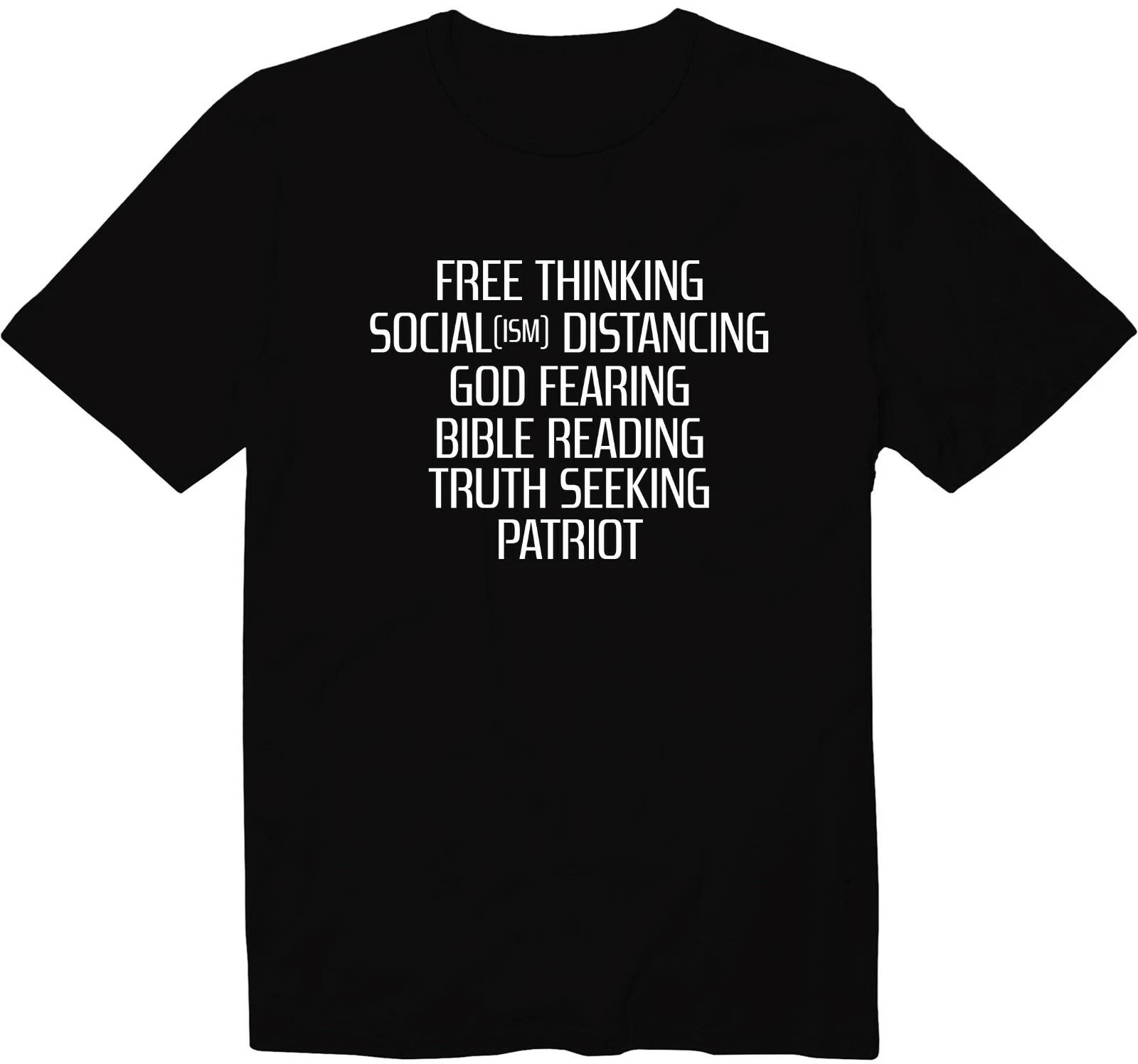 Free Thinking Truth Seeking Socialism Distancing Crewneck T-Shirt God Fearing XL