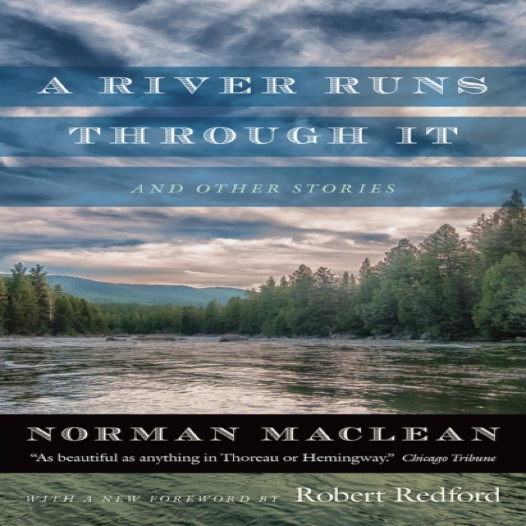 Der Fluss fließt durch Montana und andere Erzählungen von Norman Maclean Taschenbuch 9780226472065
