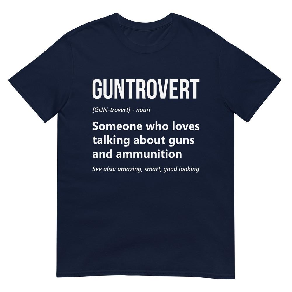 Gun Lover Guntrovert Definition Ammunition Gun Enthusiast TShirt S