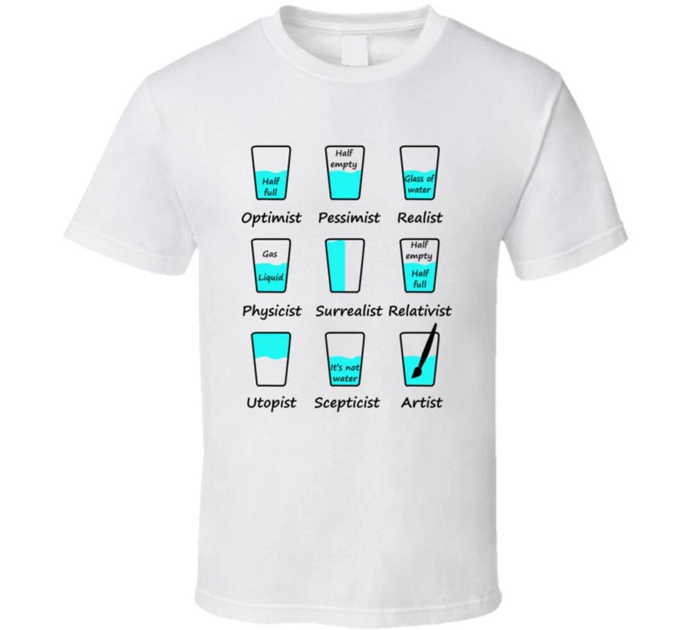 Glass Half Full Points Of View Funny T Shirt