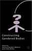 The Constructing Gendered Bodies Book