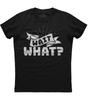 Moment, WAS? Lustiges Zitat Cooles Schwarzes Baumwoll-T-Shirt mit Kurzen Ärmeln für Junge Männer