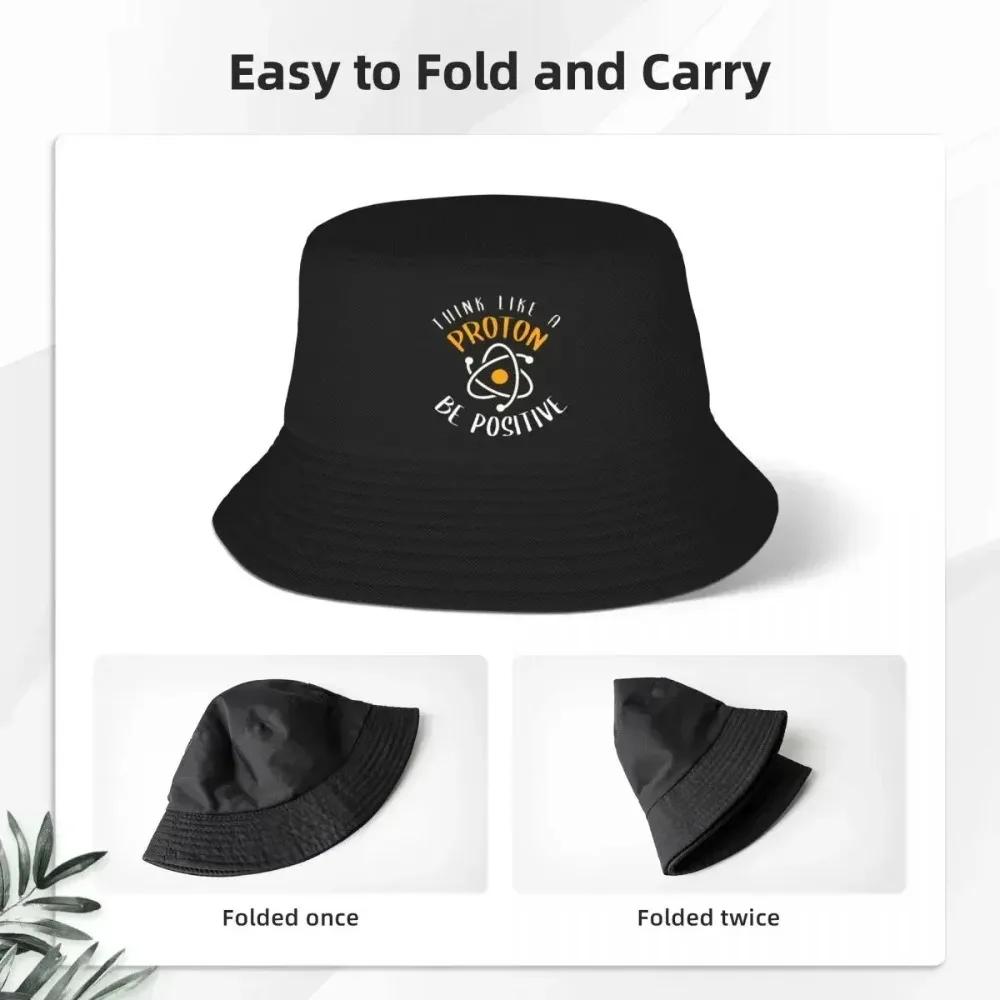 Women Unisex Think Like A Proton Be Positive Bob Hat Merch Summer Beach Vacation Getaway Headwear Bucket Hats for Outdoor Sport