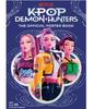 KPop Demon Hunters Oficiální kniha plakátů Brožovaná K-Pop sbírka Umělecké plakáty