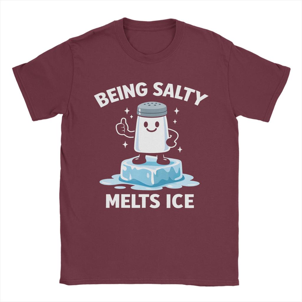 Being Salty Melts Ice T Shirt Men 100 Cotton Amazing TShirts Round Neck  Tee Shirt Short Sleeve Clothing Printed