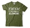 Father The Noble Element Shirt Funny Father T-Shirt Father Element Shirt