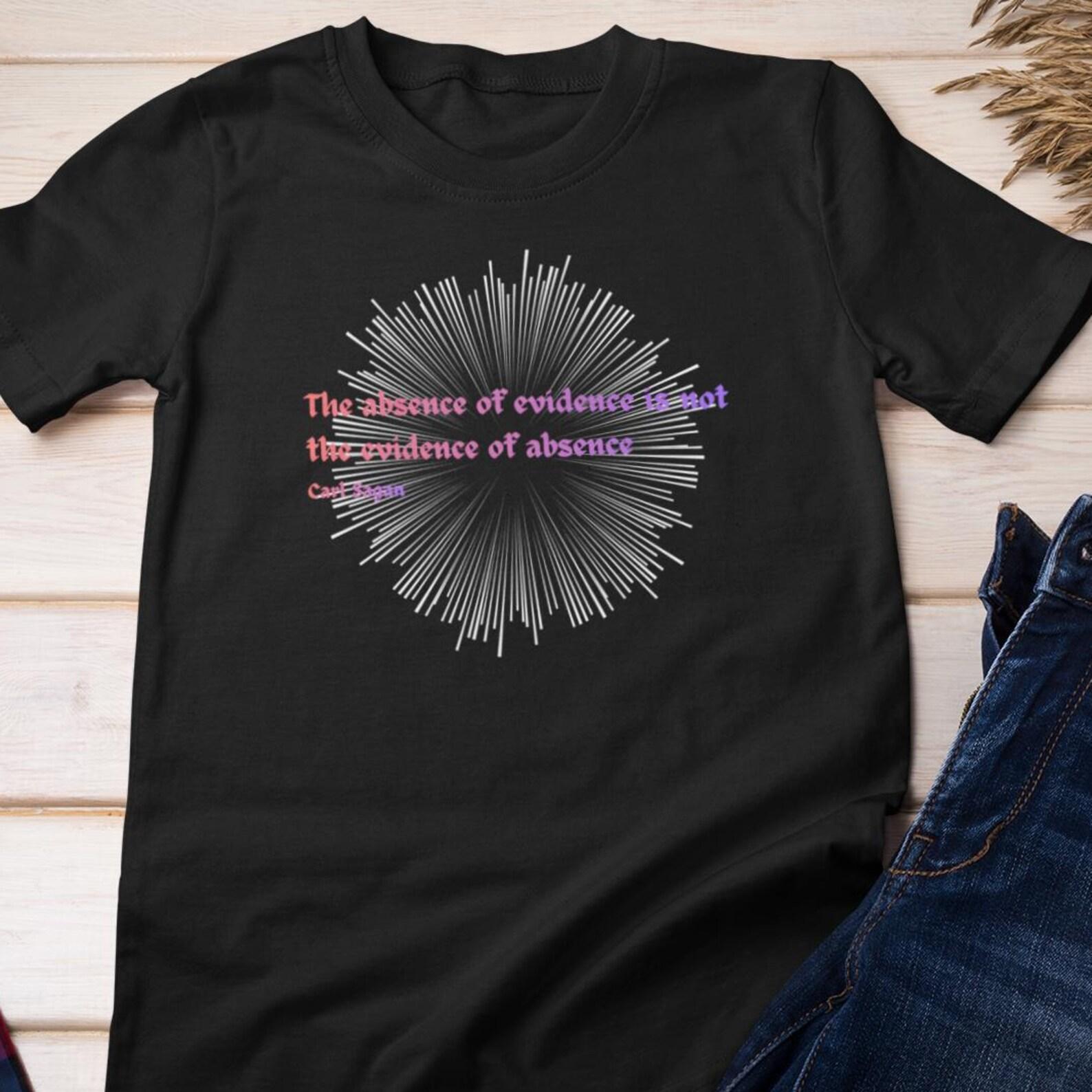 Philosophy Shirt - Carl Sagan - Absence of Evidence | Cotton T-shirt L