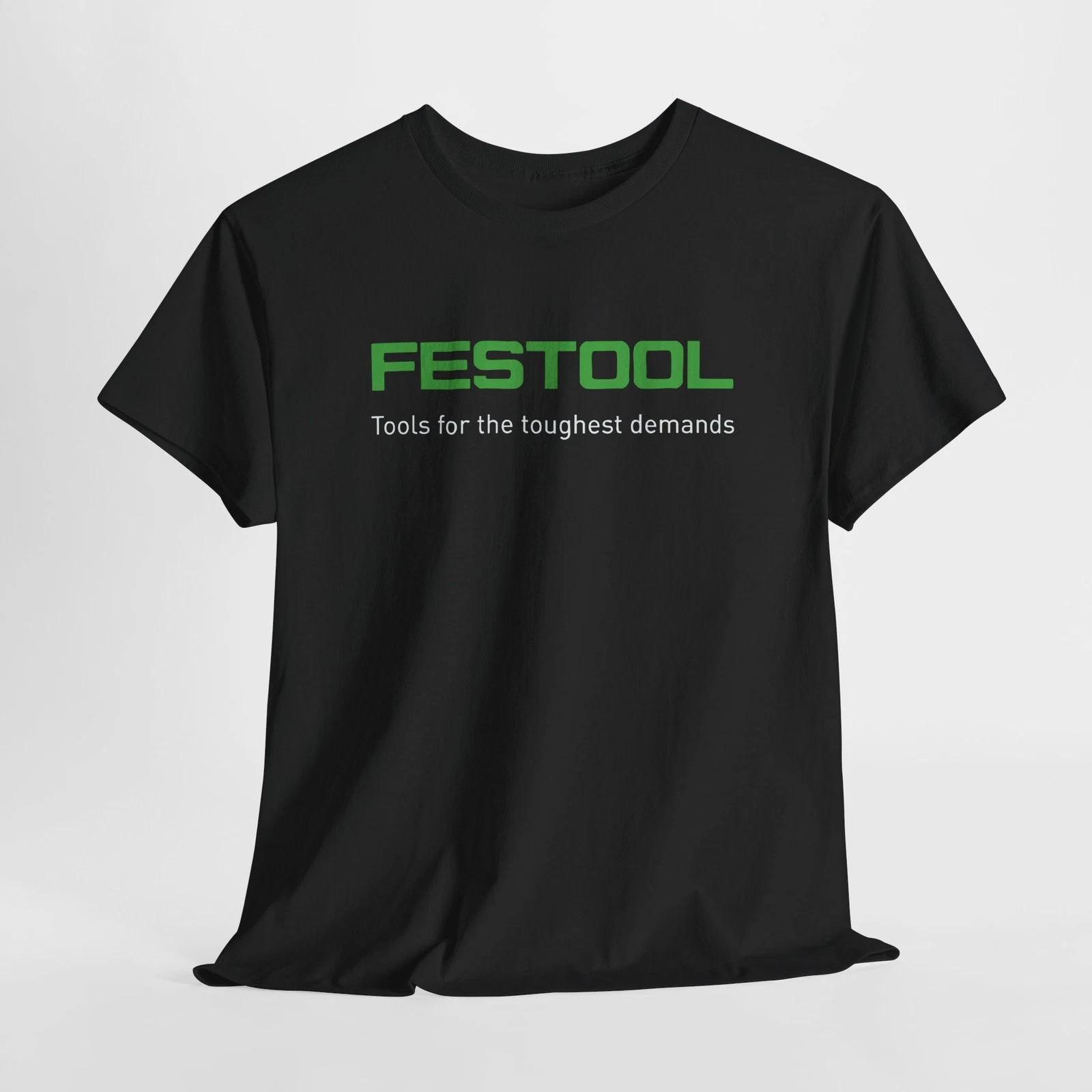 Men s and Women s T-shirts Men s logo Festool Tool Faster Easier Better t shirt American Size S - 5XL XXXXL