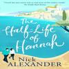 The HalfLife Of Hannah by Nick Alexander Paperback Book 9781845027193