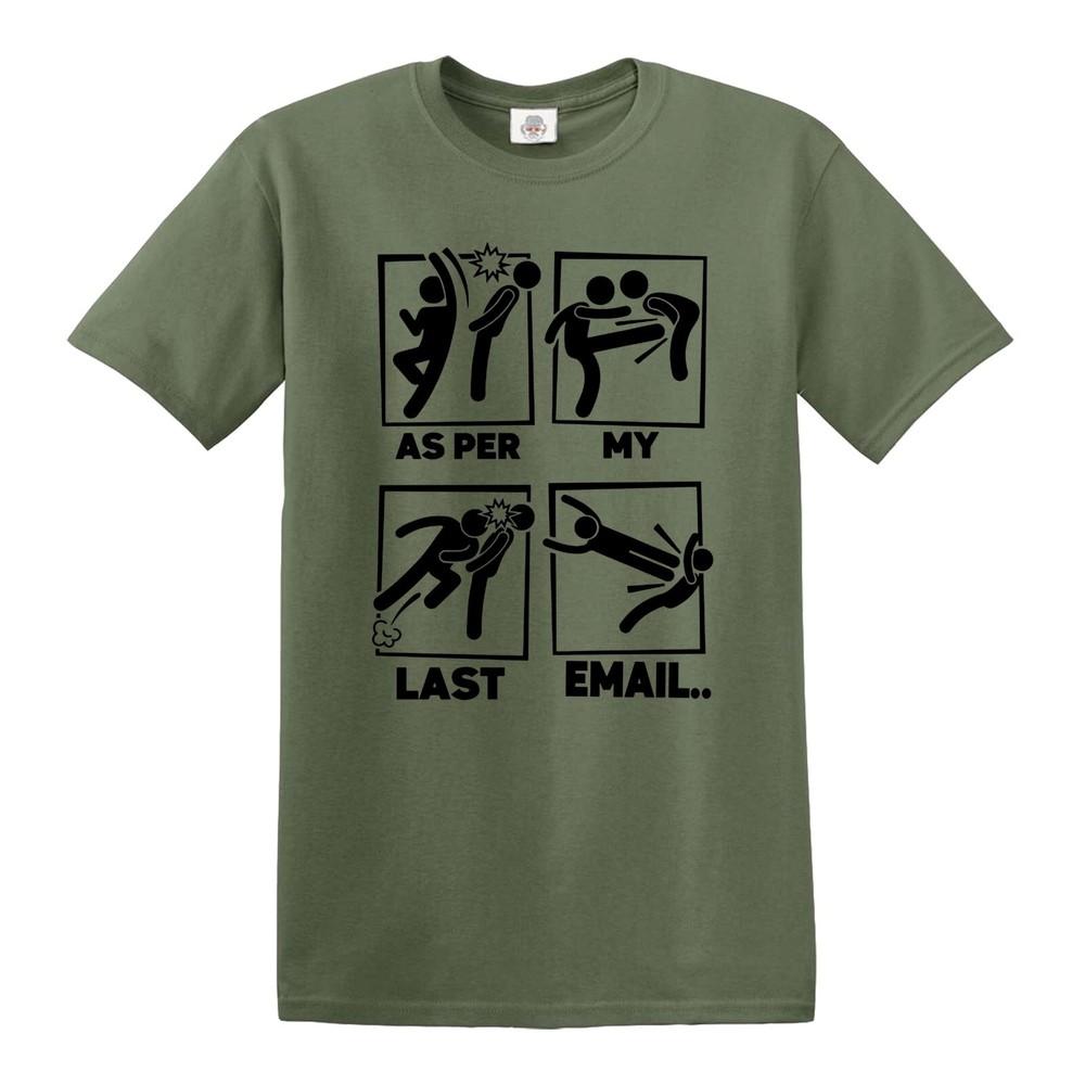 PER MY LAST EMAIL FUNNY FIGHTING STICK Unisexs TSHIRT FUNNY TOP TEE