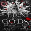 The Throne of Broken Gods by Amber V. Nicole Paperback Book 9781035414536