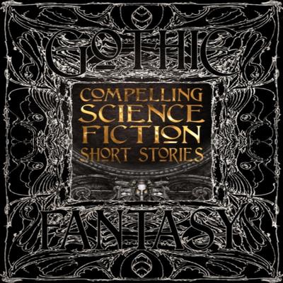 Compelling Science Fiction Short Stories Hardback Book 9781839649394