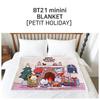 BT21 Blanket Everyday or Petit Holiday ver.