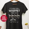 Stubborn Whippet Tricks T-Shirt | Funny Whippet Dog Shirt