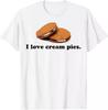I Love Cream Pies Funny T-Shirt