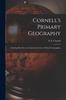 Bok Cornell's Primary Geography : Forming Part First of a Systematic Series of School Geographies