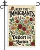 Keep The Immigrants Deport The Racists Garden Ag, 12 X 18 Inch Double Sided Social Justice Outdoor Lawn Patio Decor, Depor PPZ