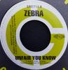 7inch Record ZEBRA  BURRO BANTON  Unfair You Know  Boom Wha Dis GRE711 Greensleeves Re 1999 UK Reggae Ska  Dub Used