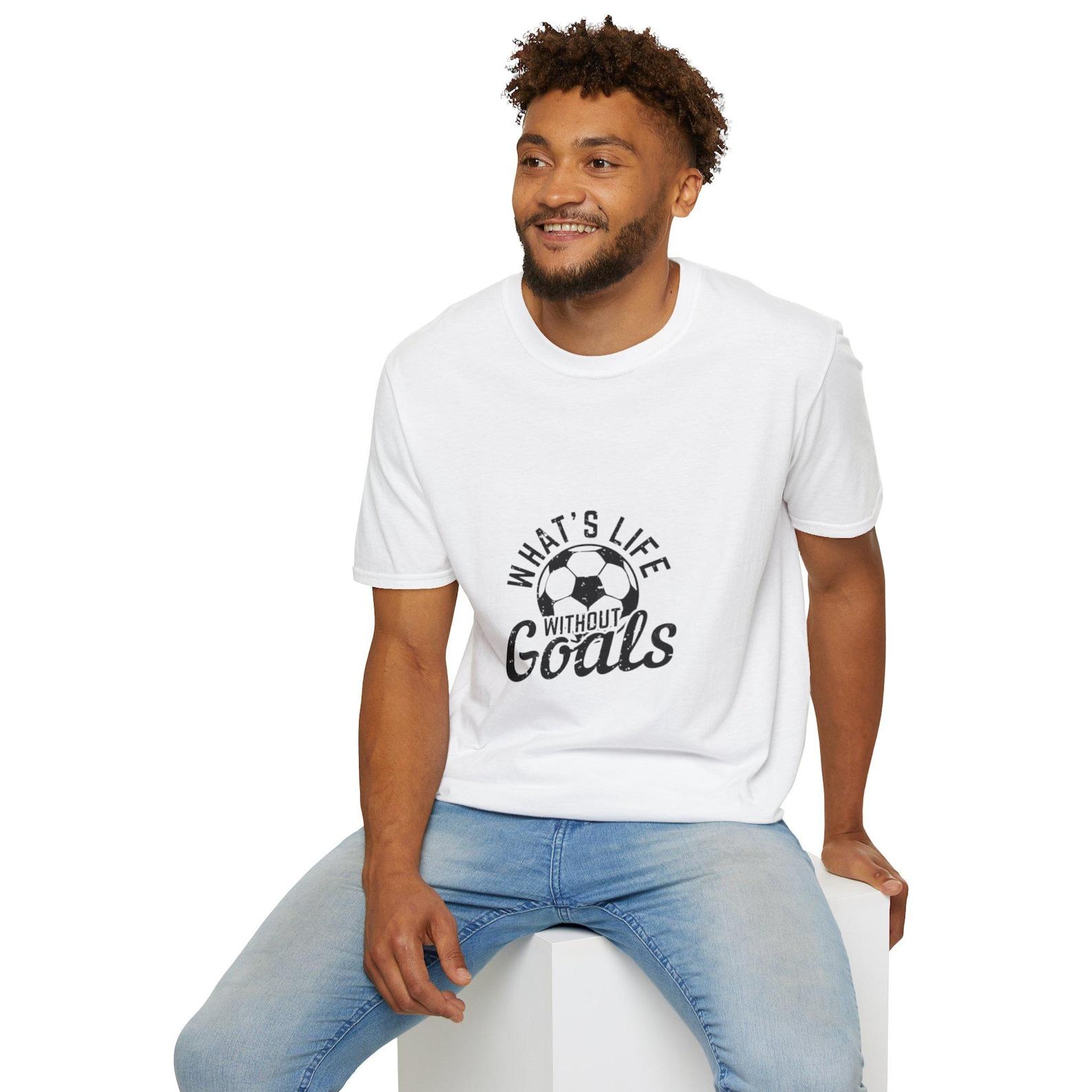 Whats Life Without Goals Soccer T-Shirt | Soccer Ball Tee XL