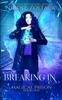 The Breaking In : A Mayhem of Magic World Story : 1 Book