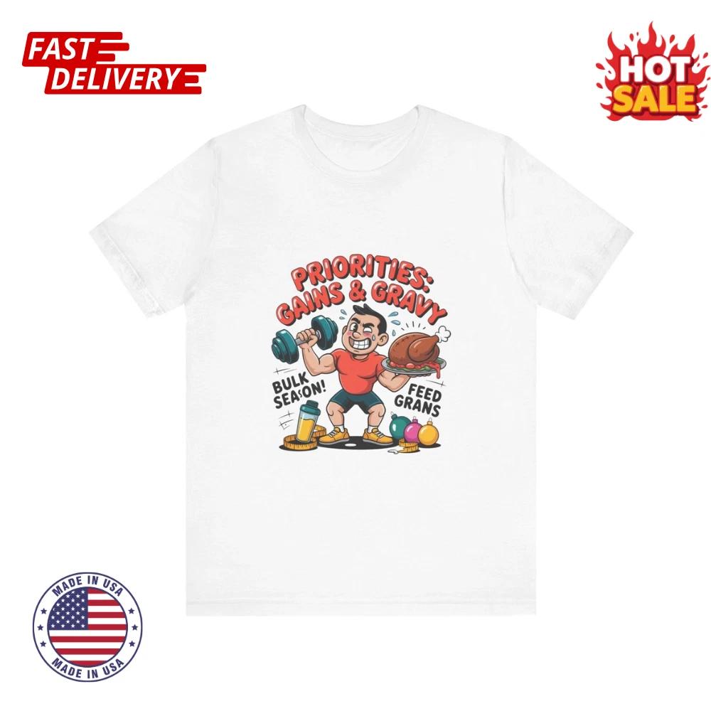 SALE - Funny Gym Tee - Priorities, Gains & Gravy, Fitness Shirt, Workout Apparel 3XL