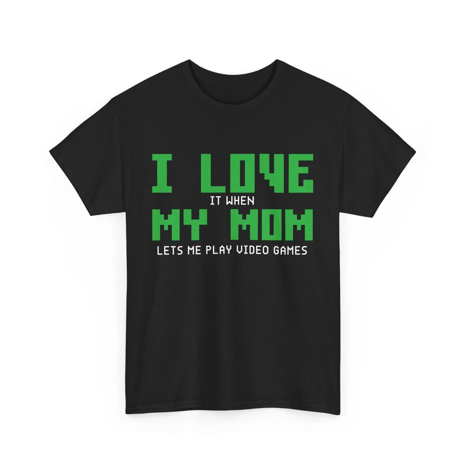 Video Gamer Shirt, I Love My Mom Video Gaming Lovers T-shirt 4XL