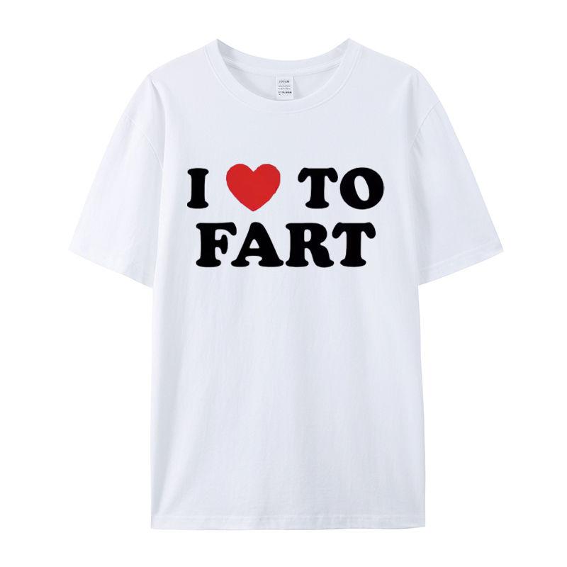 Summer 2025 Trendy Fashion Round-neck T-shirt I Love To Fart, Suitable for Both Men and Women, Loose and Versatile Short-sleeved